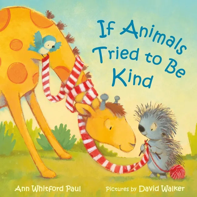If Animals Tried to Be Kind - Board Book