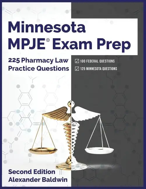 Minnesota MPJE Exam Prep: 225 Pharmacy Law Practice Questions, Second Edition - Paperback