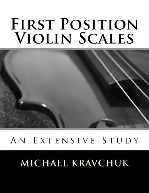 First Position Violin Scales: An In-Depth Study - Paperback