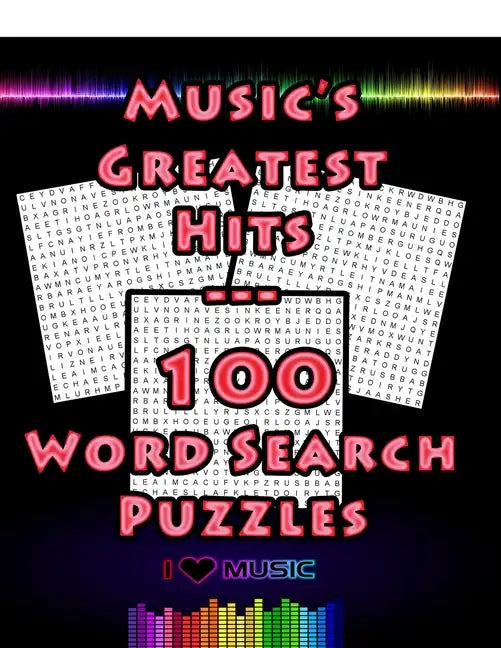 Music's Greatest Hits - 100 Word Search Puzzles: 100 Music Themed Word Search Puzzles For Music Lovers, Large 8.5 x 11 Puzzle Book - Paperback