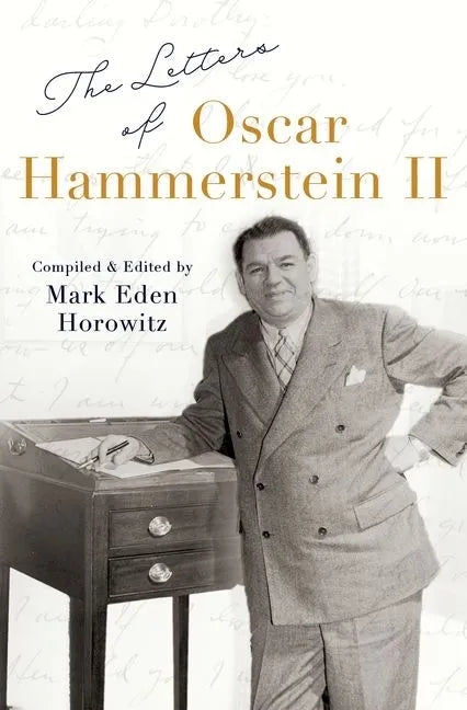 The Letters of Oscar Hammerstein II - Hardcover