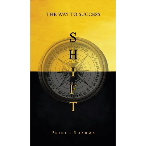 Shift: The Way To Success - Hardcover