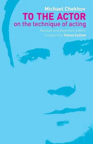 To the Actor: On the Technique of Acting - Paperback