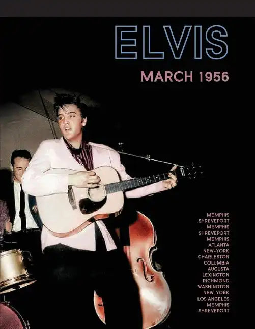 Elvis, March 1956 - Paperback