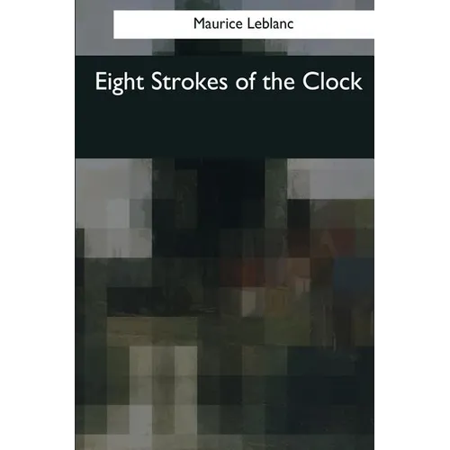 Eight Strokes of the Clock - Paperback