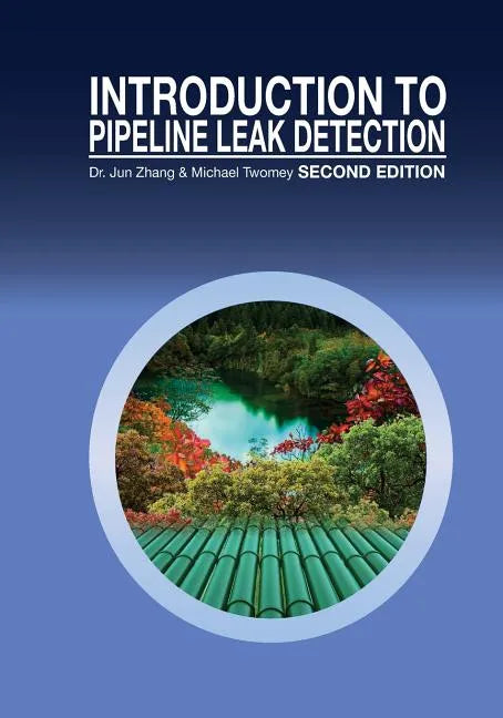 Introduction to Pipeline Leak Detection - Paperback