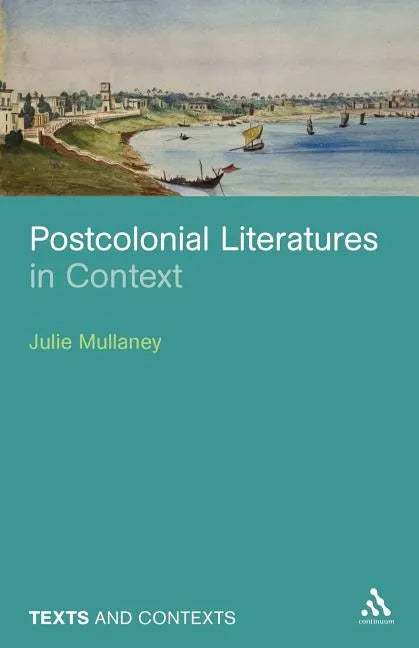 Postcolonial Literatures in Context - Paperback