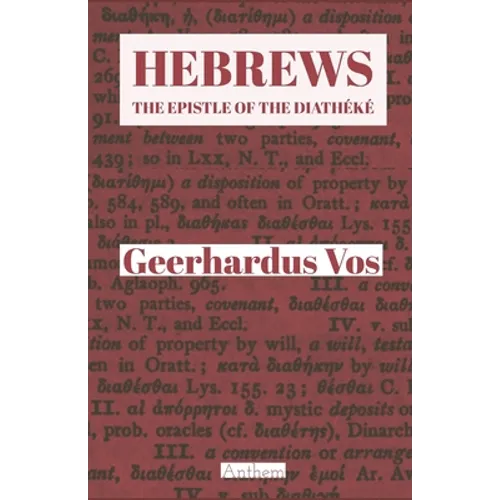 Hebrews: The Epistle of The Diathéké - Paperback