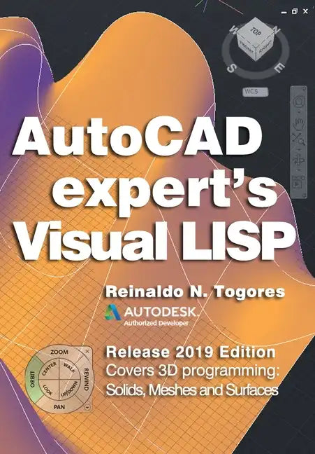 AutoCAD Expert's Visual LISP: Release 2019 Edition. - Paperback