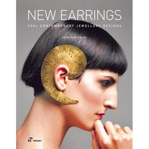 New Earrings: 500 + Contemporary Jewellery Designs - Hardcover