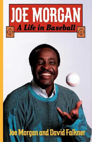 Joe Morgan: A Life in Baseball - Paperback