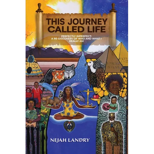 This Journey Called Life: Perfectly Imperfect: A Re-discovery of Who and What I Really Am (in Black & White) - Paperback
