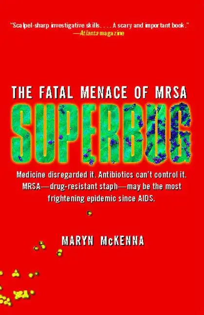 Superbug: The Fatal Menace of MRSA - Paperback