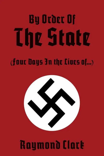 By Order Of The State: (Four Days In the Lives of...) - Paperback