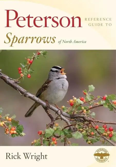 Peterson Reference Guide to Sparrows of North America - Hardcover