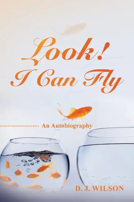 Look! I Can Fly: An Autobiography - Paperback