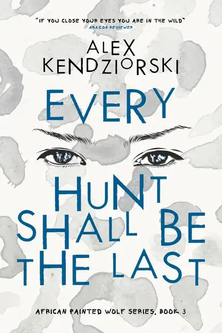 Every Hunt Shall Be The Last - Paperback