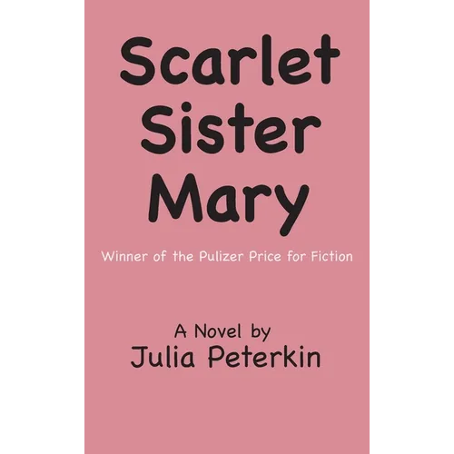 Scarlet Sister Mary - Hardcover