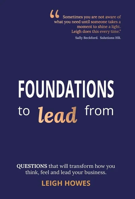 Transform how you think, feel and lead your business. - Hardcover