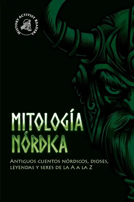Mitología nórdica: Antiguos cuentos nórdicos, dioses, leyendas y seres de la A a la Z - Paperback