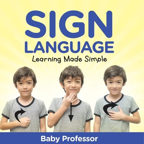 Sign Language Workbook for Kids - Learning Made Simple - Paperback