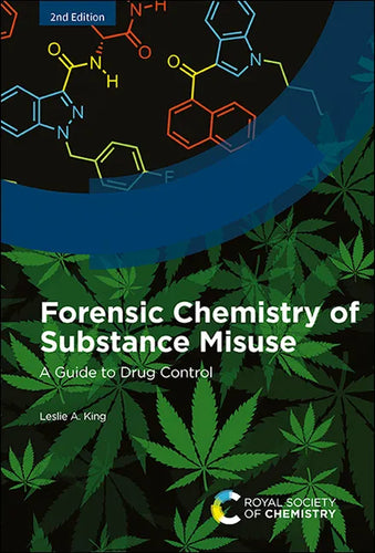 Forensic Chemistry of Substance Misuse: A Guide to Drug Control - Hardcover