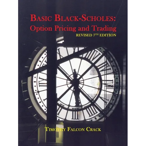 Basic Black-Scholes: Option Pricing and Trading - Paperback