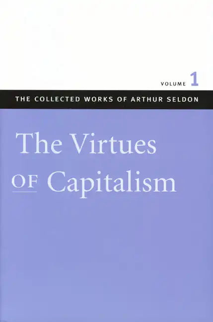 The Virtues of Capitalism - Hardcover