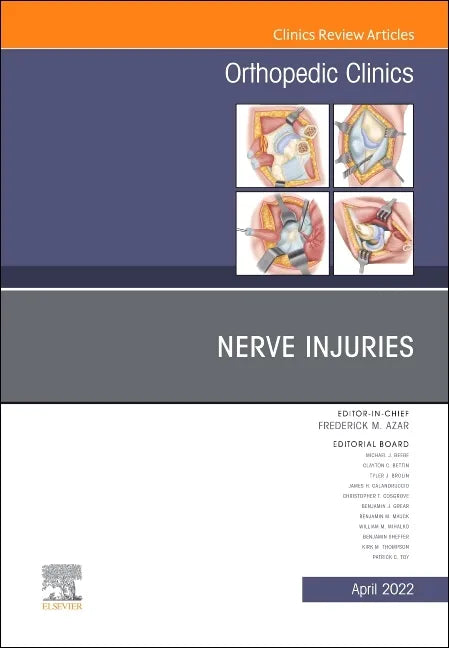 Nerve Injuries, an Issue of Orthopedic Clinics: Volume 53-2 - Hardcover