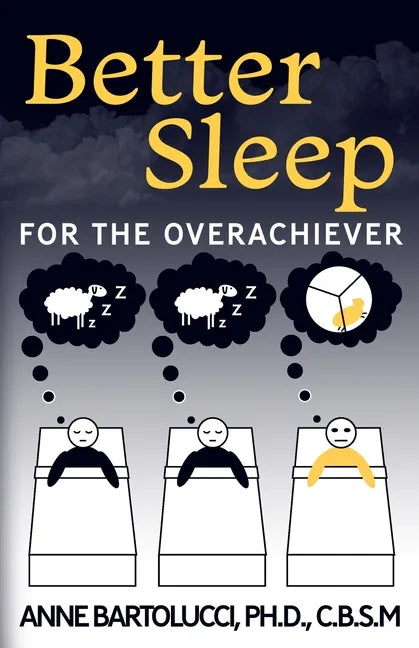 Better Sleep for the Overachiever - Paperback