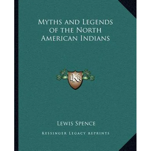 Myths and Legends of the North American Indians - Paperback