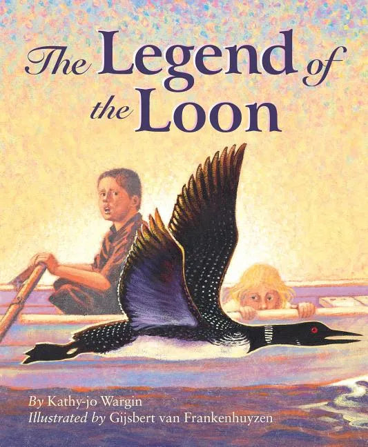 The Legend of the Loon - Hardcover