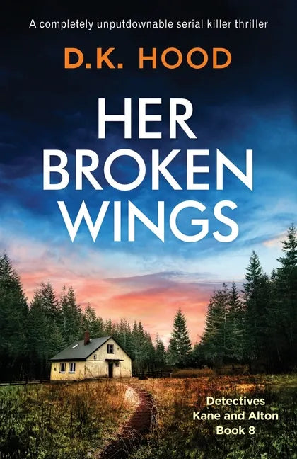 Her Broken Wings: A completely unputdownable serial killer thriller - Paperback