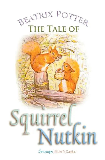 The Tale of Squirrel Nutkin - Paperback