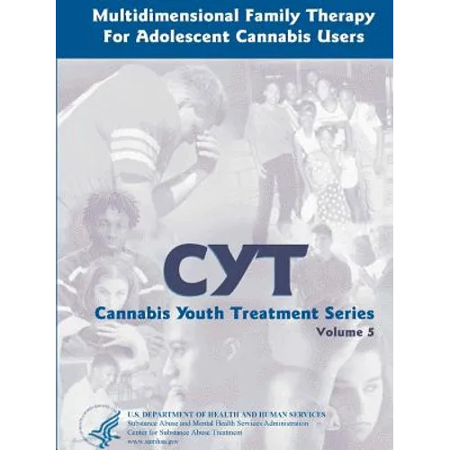 Multidimensional Family Therapy for Adolescent Cannabis Users - Cannabis Youth Treatment Series (Volume 5) - Paperback