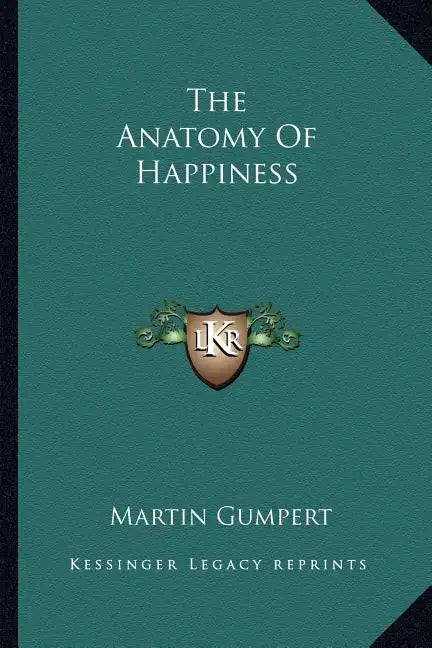 The Anatomy of Happiness - Paperback