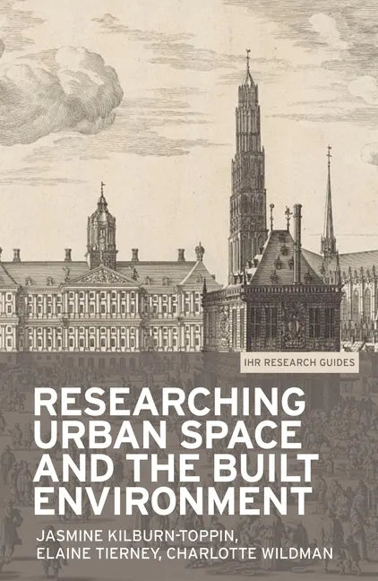 Researching Urban Space and the Built Environment - Paperback