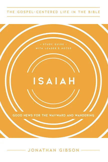 Isaiah: Good News for the Wayward and Wandering - Paperback