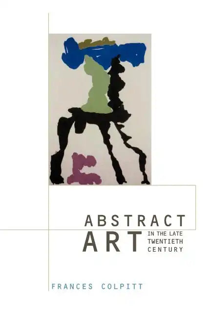 Abstract Art in the Late Twentieth Century - Paperback