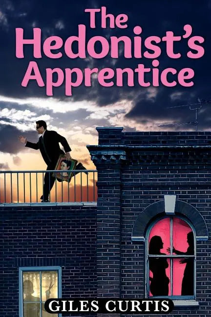 The Hedonist's Apprentice - Paperback