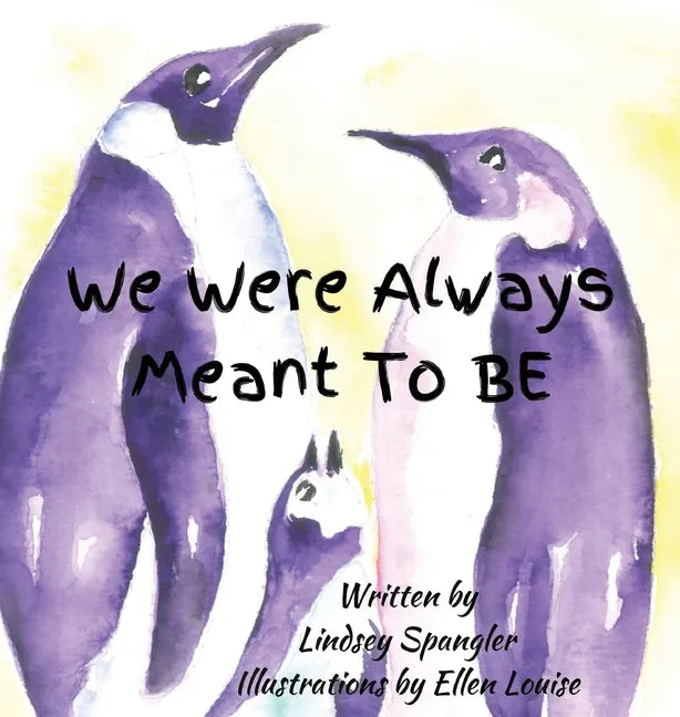 We Were Always Meant To Be - Hardcover