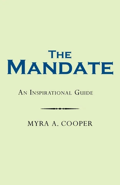 The Mandate: An Inspirational Guide - Paperback