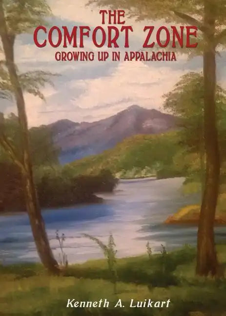 The Comfort Zone: Growing Up in Appalachia - Paperback