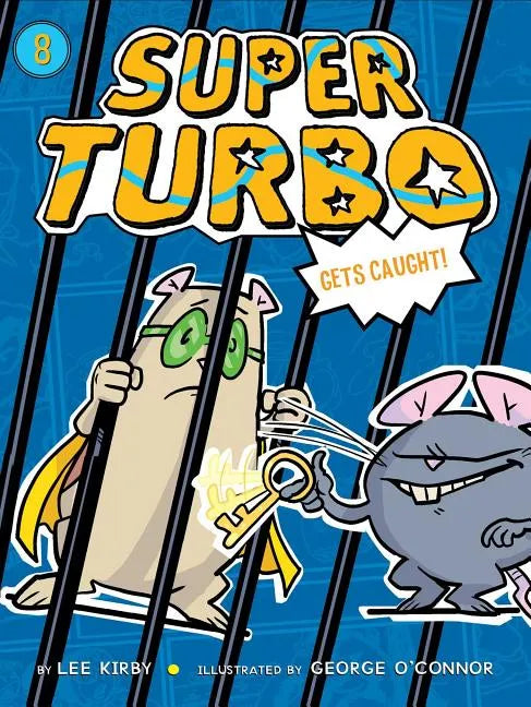 Super Turbo Gets Caught - Hardcover