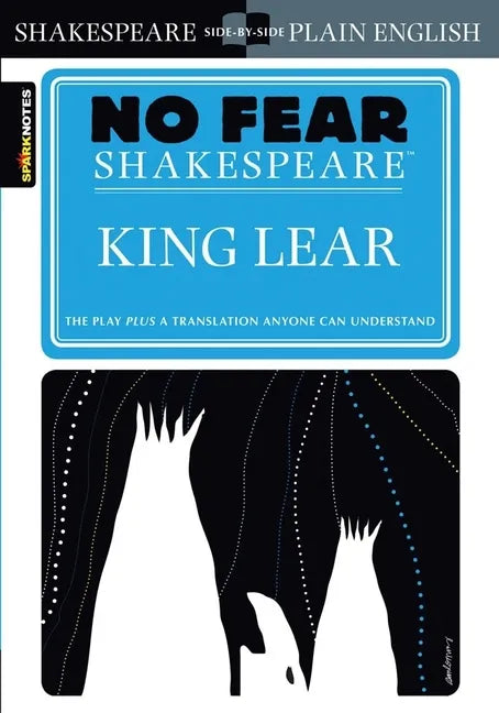 King Lear: No Fear Shakespeare Side-By-Side Plain English - Paperback