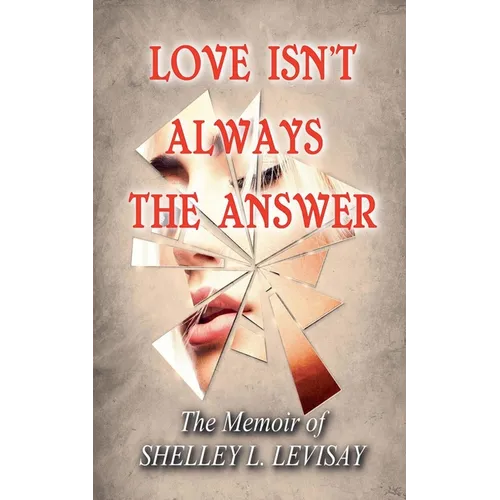 Love Isn't Always the Answer - Paperback