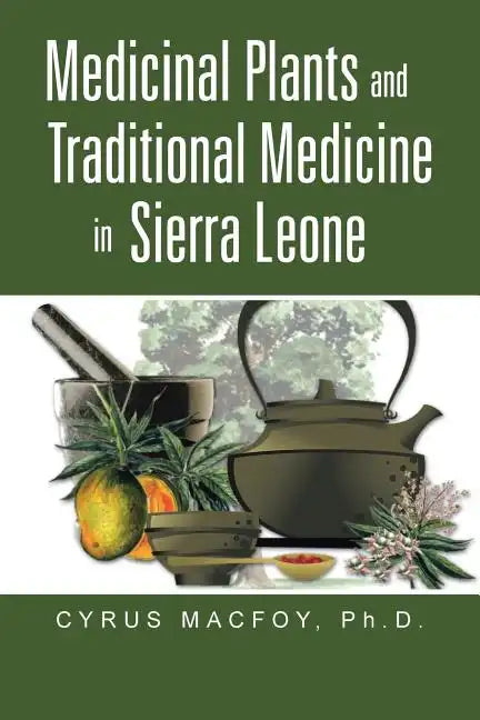 Medicinal Plants and Traditional Medicine in Sierra Leone - Paperback