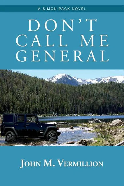 Don't Call Me General: A Simon Pack Novel - Paperback