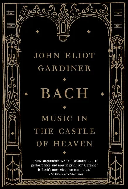 Bach: Music in the Castle of Heaven - Paperback
