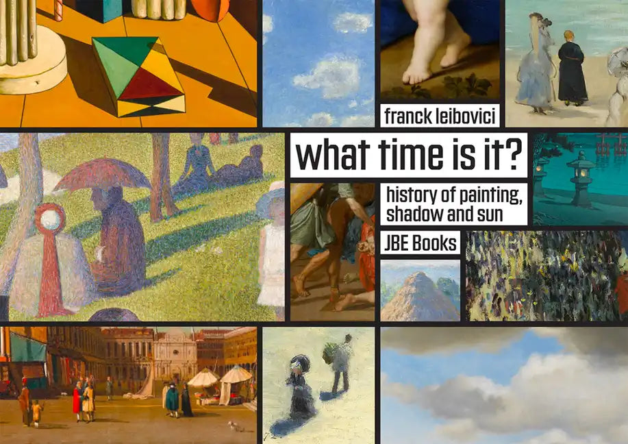 What Time Is It?: Stories about Painting, Shadows and the Sun - Hardcover